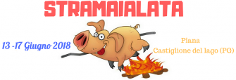 Sagra del Mangiar Bene – Stramaialata 2018
