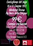 Weekend Divino by Duca della Corgna