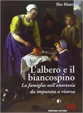 Sabato 1° ottobre presentazione del volume “L’albero e il biancospino”