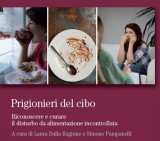 Città della Pieve : “Prigionieri del cibo”, come riconoscere e curare il Disturbo da alimentazione incontrollata